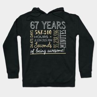 67th Birthday Gifts - 67 Years of being Awesome in Hours & Seconds Hoodie